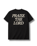 PRAISE THE LORD T-Shirt